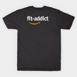 Addicted to fitness T-Shirt